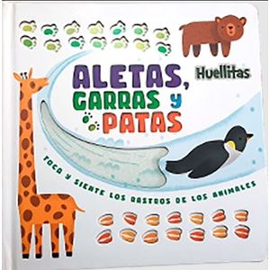 LIBRO ALETAS, GARRAS Y PATAS - HUELLITAS  LIBRO CON TEXTURAS