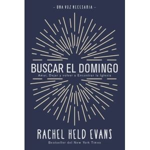 BUSCAR EL DOMINGO - UNA VOZ NECESARIA - RACHEL EVANS