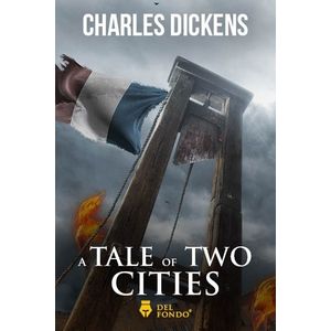 A TALE OF TWO CITIES - CHARLES DICKENS