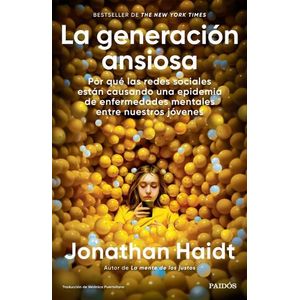 LA GENERACION ANSIOSA - JONATHAN HAIDT