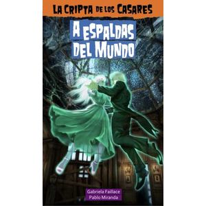 A ESPALDAS DEL MUNDO - LA CRIPTA DE LOS CASARES 5