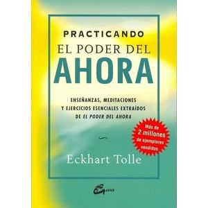 PRACTICANDO EL PODER DEL AHORA - ECKHART TOLLE