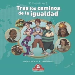 TRAS LOS CAMINOS DE LA IGUALDAD.- EL CLUB DE LOS TRES - 2/ED