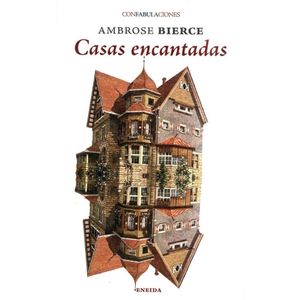 LIBRO CASAS ENCANTADAS - AMBROSE BIERCE