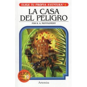 LA CASA DEL PELIGRO - ELIGE TU PROPIA AVENTURA