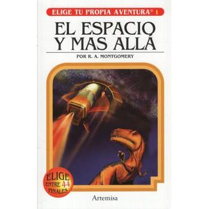 EL ESPACIO Y MAS ALLA - ELIGE TU PROPIA AVENTURA
