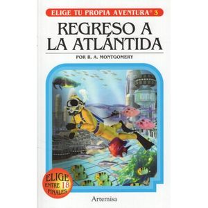 REGRESO A LA ATLANTIDA - ELIGE TU PROPIA AVENTURA 3
