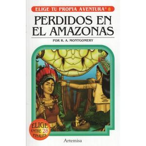 PERDIDOS EN EL AMAZONAS - ELIGE TU PROPIA AVENTURA 8