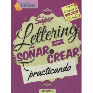 LETTERING PARA SOÑAR Y CREAR VALORES