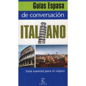 GUIAS ESPASA DE CONVERSACION ITALIANO - ESENCIAL PARA EL VIA