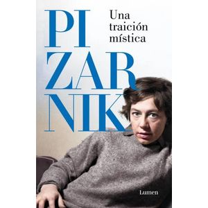 UNA TRAICION MISTICA - ANTOLOGIA DE RELATOS - ALEJANDRA PIZA