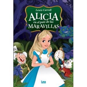 ALICIA EN EL PAIS DE LAS MARAVILLAS - LEWIS CARROLL