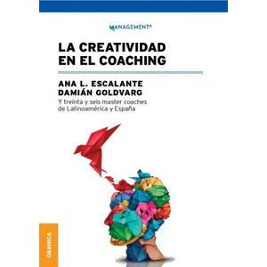 LA CREATIVIDAD EN EL COACHING - MANAGEMENT