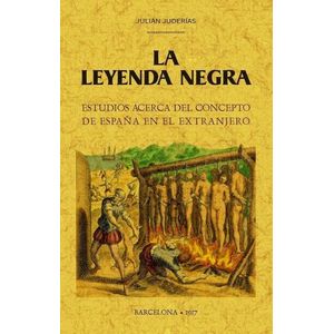 LA LEYENDA NEGRA - JULIAN JUDERIAS