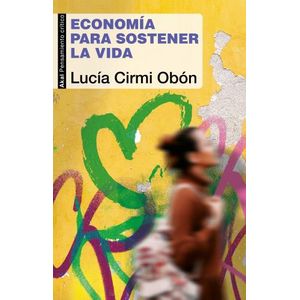 ECONOMIA PARA SOSTENER LA VIDA - LUCIA CIRMI OBON