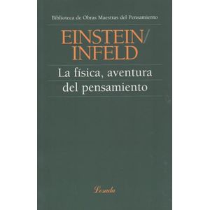 LA FISICA AVENTURA DEL PENSAMIENTO - EINSTEIN / INFELD