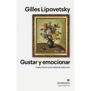 LIBRO GUSTAR Y EMOCIONAR - GILLES LIPOVETSKY