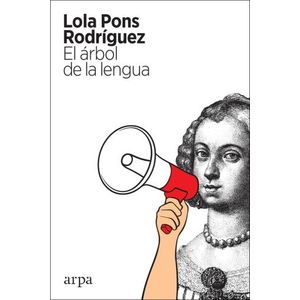 LIBRO EL ARBOL DE LA LENGUA - LOLA PONS RODRIGUEZ