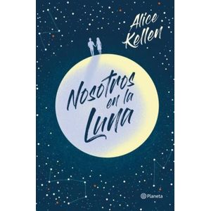 NOSOTROS EN LA LUNA - ALICE KELLEN