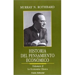 HISTORIA DEL PENSAMIENTO ECONOMICO VOL.2 - LA ECONOMIA CLASI