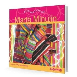 MARTA MINUJIN - ARTE PARA CHICOS / ALBATROS