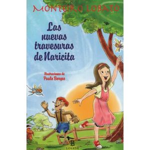 LAS NUEVAS TRAVESURAS DE NARICITA / MONTEIRO LOBATO
