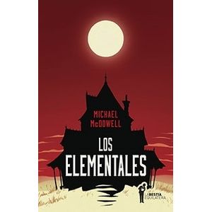 LOS ELEMENTALES - MICHAEL MCDOWELL