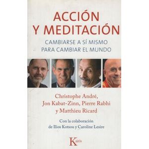 LIBRO ACCION Y MEDITACION - CAMBIARSE A SI MISMO PARA CAMBIA