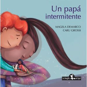 LIBRO UN PAPA INTERMITENTE - MAGDALENA DEMARCO