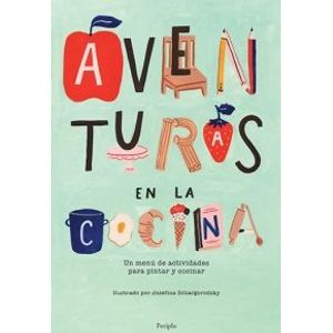 AVENTURAS EN LA COCINA - UN MENU DE ACTIVIDADES PARA PINTAR
