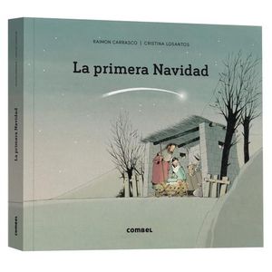 LA PRIMERA NAVIDAD - RAMON CARRASCO