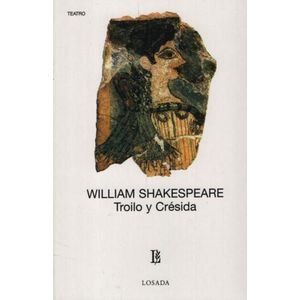 TROILO Y CRESIDA - WILLIAM SHAKESPEARE