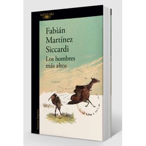LIBRO LOS HOMBRES MAS ALTOS - FABIAN MARTINEZ SICCARDI