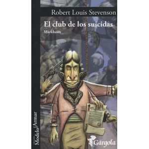 EL CLUB DE LOS SUICIDAS / MARKHEIM - ROBERT LUIS STEVENSON