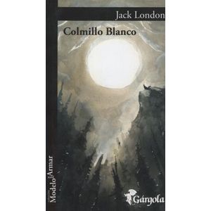 LIBRO COLMILLO BLANCO - JACK LONDON