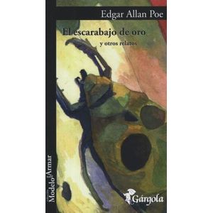 EL ESCARABAJO DE ORO Y OTROS RELATOS / EDGAR ALLAN POE