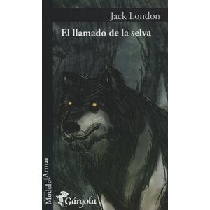 EL LLAMADO DE LA SELVA - JACK LONDON