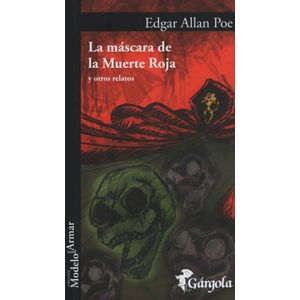 LA MASCARA DE LA MUERTE ROJA Y OTROS RELATOS / EDGAR ALLAN P
