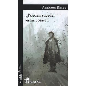 LIBRO PUEDEN SUCEDER ESTAS COSAS ? I / AMBROSE BIERCE