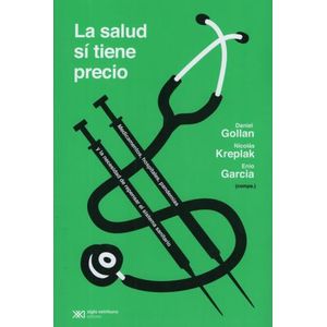 LIBRO LA SALUD SI TIENE PRECIO - GOLLAN / KREPLAK / GARCIA