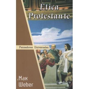 LIBRO ETICA PROTESTANTE - PENSADORES UNIVERSALES