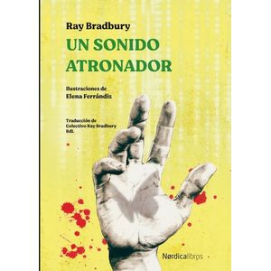 UN SONIDO ATRONADOR - RAY BRADBURY
