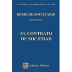 EL DERECHO SOCIETARIO - CONTRATO DE SOCIEDAD / PARTE GENERAL