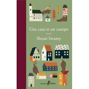 UNA CASA ES UN CUERPO - SHRUTI
