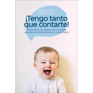 TENGO TANTO QUE CONTARTE! - FREDERIC LALOUX
