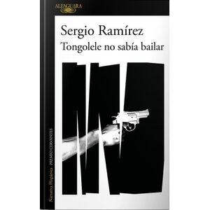 TONGOLELE NO SABIA BAILAR - SERGIO RAMIREZ