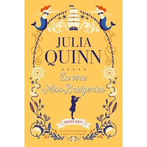 LA OTRA MISS BRIDGERTON - ROKESBY 3 - JULIA QUINN