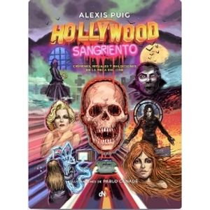 HOLLYWOOD SANGRIENTO - ALEXIS PUIG