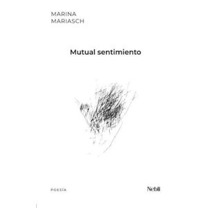 MUTUAL SENTIMIENTO - MARINA MARIASCH