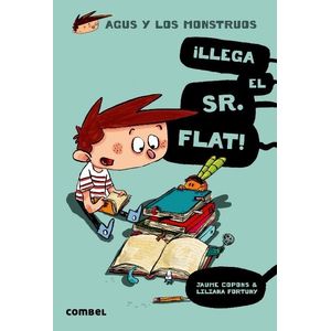 LLEGA EL SR. FLAT ! - AGUS Y LOS MONSTRUOS (1) - JAUME COPON